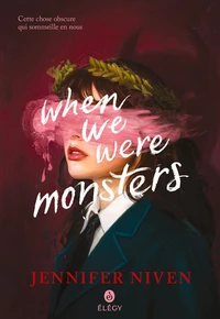 When We Were Monsters