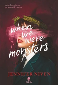 When We Were Monsters