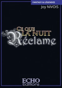 Ce que la nuit réclame