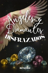 Ángeles y Diamantes Disfrazados (Versión Nostalgia)
