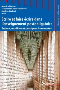 Ecrire et faire écrire dans l'enseignement postobligatoire