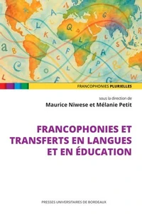 Francophonies et transferts en langues et en éducation
