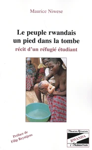 Le peuple rwandais un pied dans la tombe