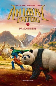 Animal Tatoo, Tome 3, Prisonniers