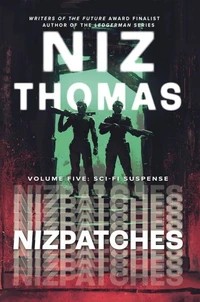 Nizpatches Volume Five: Sci-Fi Suspense