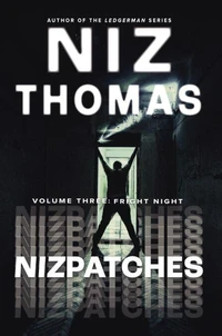 Nizpatches Volume Three: Fright Night