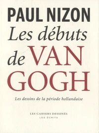 Les débuts de Van Gogh