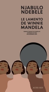 Njabulo Ndebele - Le Lamento de Winnie Mandela.