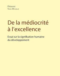 De la médiocrité à l'excellence
