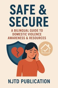 Safe &amp; Secure A Bilingual Guide to Domestic Violence Awareness &amp; Resources (English–Spanish Edition)