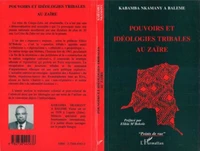 Pouvoirs et idéologies tribales au Zaïre