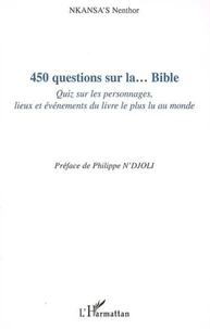 450 Questions sur la... Bible