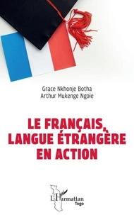 Le français, langue étrangère en action