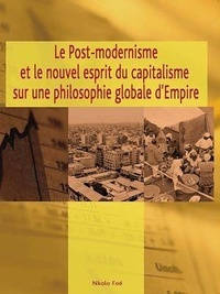 Nkolo Foé - Le Postmodernisme et le nouvel esprit du capitalisme - Sur une philosophie globale d'Empire.