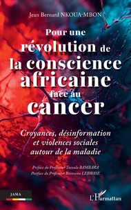Pour une révolution de la conscience africaine face au cancer