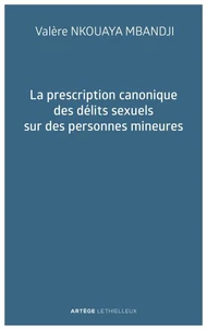 La prescription canonique des délits sexuels sur des personnes mineures