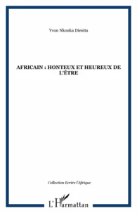 Africain : honteux et heureux de l'être