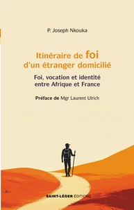 Itinéraire de foi d’un étranger domicilié