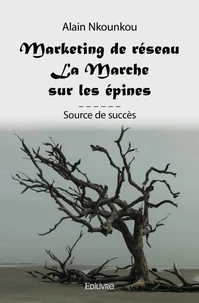 Marketing de réseau - La Marche sur les épines
