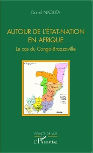 Autour de l'Etat-nation en Afrique
