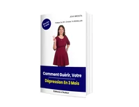 Comment guérir votre dépression en 3 mois