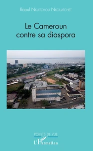 Le Cameroun contre sa diaspora
