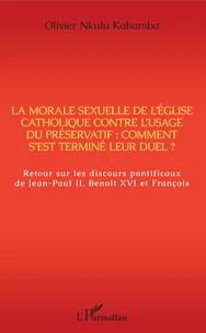 La morale sexuelle de l'Eglise catholique contre l'usage du préservatif : comment s'est terminé leur duel ?