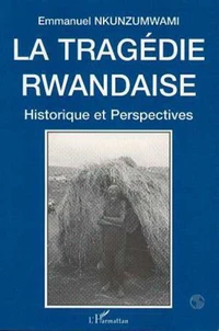 La tragédie rwandaise