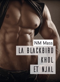 Nm Mass - La Blackbird Khôl et Njal.