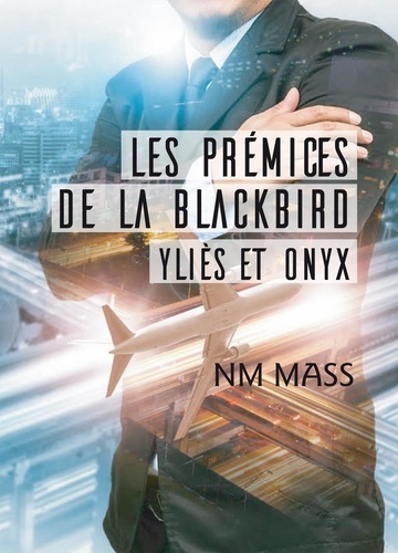Les Prémices de La Blackbird. Yliès et Onyx