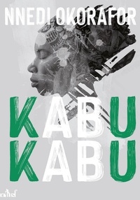 Téléchargement ebook Iphone gratuit Kabu Kabu par Nnedi Okorafor in French 9782376862291