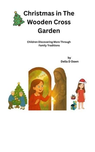 Christmas in The Wooden Cross Garden