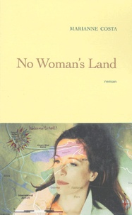 Marianne Costa - No womans's land.