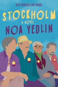 Noa Yedlin - Stockholm - A Novel.