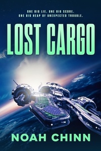  Noah Chinn - Lost Cargo - Get Lost Saga, #2.