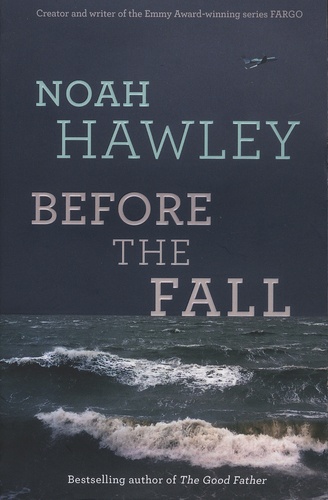 Noah Hawley - Before the Fall.
