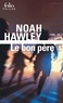 Noah Hawley - Le bon père.