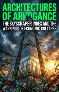 Architectures of Arrogance