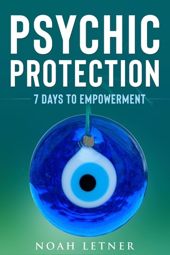  Noah Letner - Psychic Protection 7 Days To Empowerment.