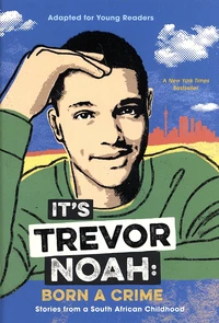 It's Trevor Noah: Born a Crime