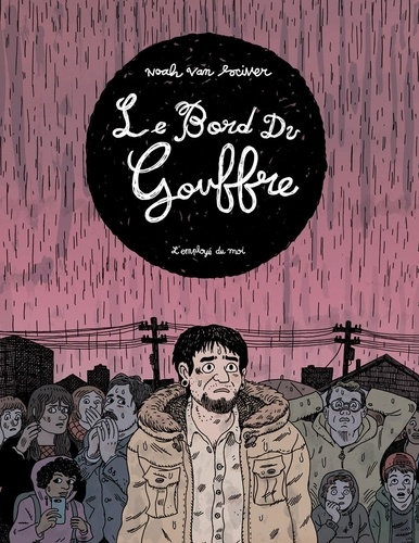 Noah Van Sciver - Le Bord du gouffre.