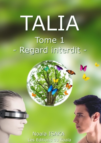 Talia. Tome 1 - Regard interdit