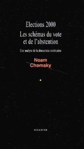 Noam Chomsky - Elections 2000 - Les schémas du vote et de l'abstention.