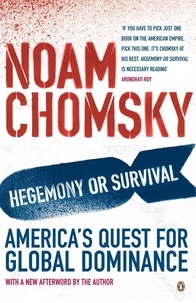 Noam Chomsky - Hegemony or Survival - America's Quest for Global Dominance.