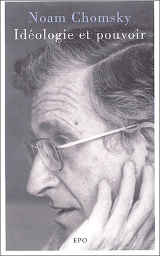 Noam Chomsky - Idéologie et pouvoir.