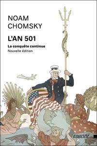 Noam Chomsky - L'An 501 - La conquête continue.