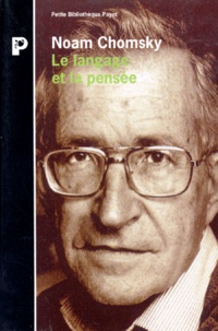 Noam Chomsky - Le langage et la pensée.