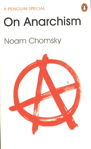 Noam Chomsky - On Anarchism.