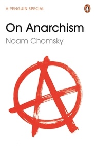 Noam Chomsky - On Anarchism.