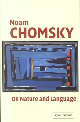 Noam Chomsky - On Nature Of Language.